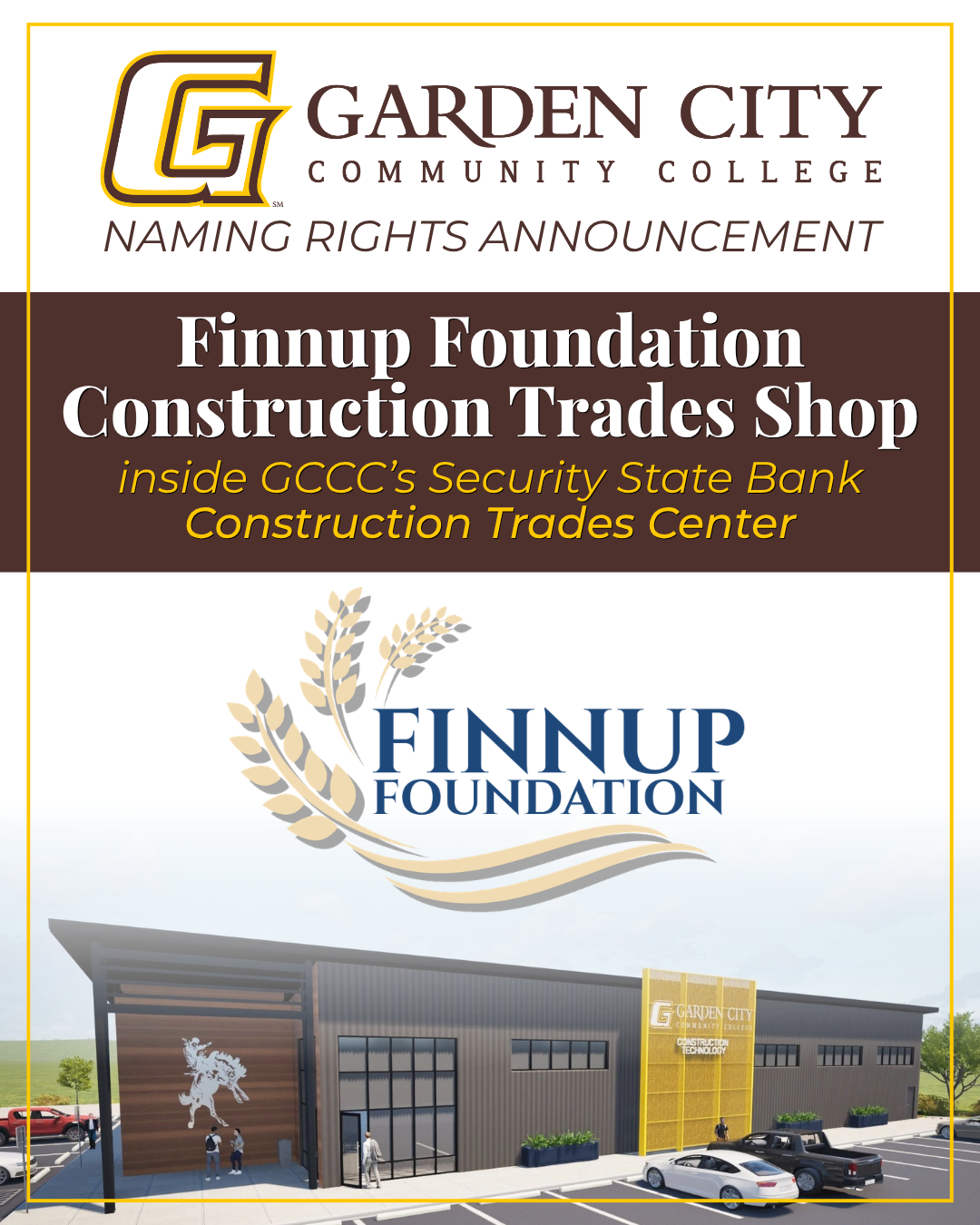 Garden City Community College announces the Finnup Foundation Construction Trades Shop within the Security State Bank Construction Trades Center, shown with a rendering of the facility.