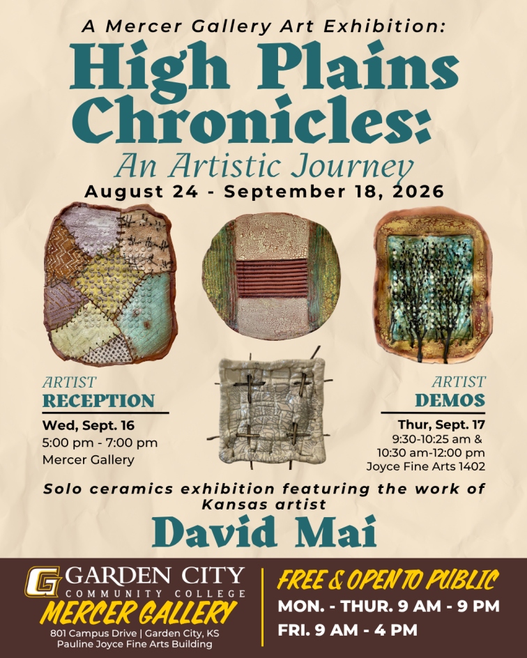 Poster for “High Plains Chronicles: An Artistic Journey,” a solo ceramics exhibition by Kansas artist David Mai at Mercer Gallery, August 24 to September 18, 2026, featuring images of ceramic artworks and details for a reception and artist demos.
